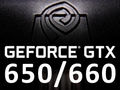 Nvidia GeForce GTX 650 And 660 Review: Kepler At $110 And $230