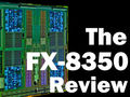 AMD FX-8350 Review: Does Piledriver Fix Bulldozer's Flaws?